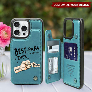 Best Dad Ever - Personalized Leather Flip Wallet Phone Case