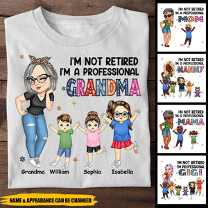 I'm A Professional Grandma - Funny, Retirement Gift For Grandma, Mom, Nana, Gigi - Personalized T-shirt