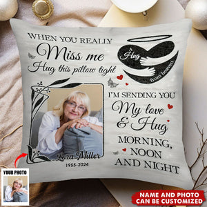 I'm Sending You My Love & Hug Personalized Memorial Photo Pillow