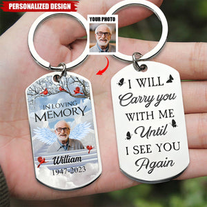 I Will Carry You With Me - Personalized Stainless Steel Photo Keychain