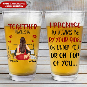 Still Tastier Than This Beer I Promise - Personalized Beer Glass