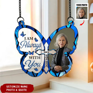 Memorial Gift I'm Always With You - Personalized Acrylic Suncatcher Ornament