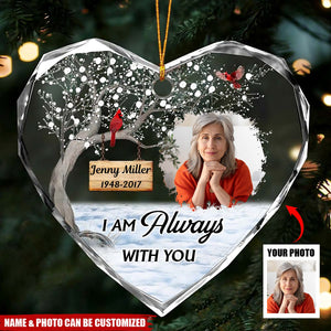 I'm Always With You Memorial Gift Personalized Photo Ornament