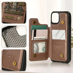 250th Anniversary - Personalized Wallet Phone Case