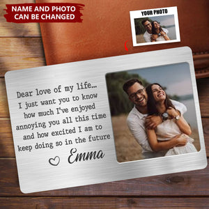 Custom Photo Dear Love Of My Life - Couple Personalized Stainless Steel Wallet Card