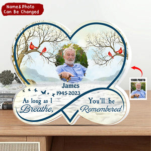 Memorial Family Loss Custom Photo Heart Infinity, I'm Always With You Personalized Acrylic Plaque