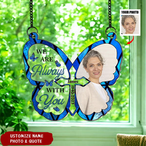 Memorial Gift I'm Always With You - Personalized Acrylic Suncatcher Ornament
