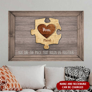 Puzzle Poster Mom You Are The Piece That Holds Us Together Personalized Poster Gift For Mother Grandma