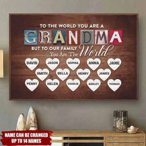You Are The World Custom Names Poster For Grandma Mom