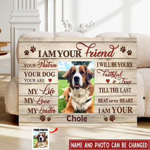 I Am Your Friend Your Partner Your Dog - Personalized Poster, Pet Lover Gift