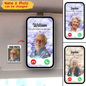 The Call I Wish I Could Take Memorial Gift Personalized Acrylic Car Visor