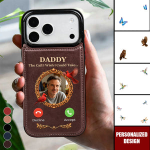 The Call I Wish I Could Take... - Personalized Phone Case