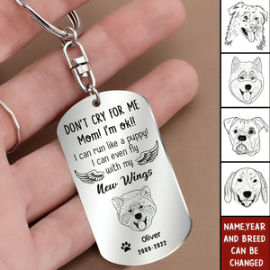 Don't Cry For Me Mom Memorial Gift For Dog Mom Stainless Steel Keychain