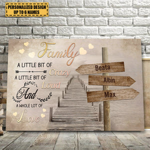 A Little Bit Of Crazy Gift For Family Personalized Canvas