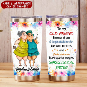 Gift For Old Friends Because Of You Floral Theme Steel Tumbler