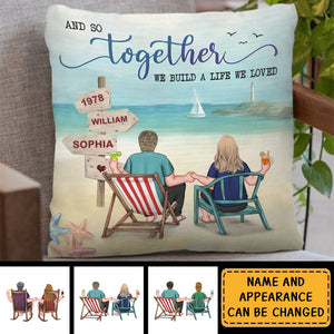 Couple Gift And So Together We Build A Life We Loved Pillow