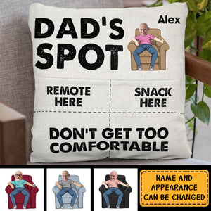 Dad's Spot Don't Get Too Comfortable - Personalized Photo Pocket Pillow