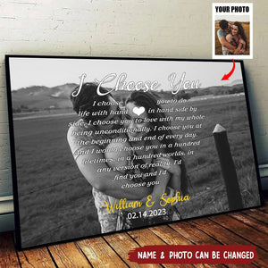I Choose You To Do Life With Hand In Hand - Personalized Wrapped Photo Poster