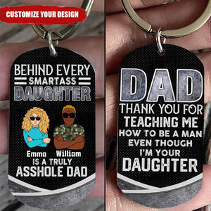 Personalized Dad And Daughter Stainless Steel Keychain - Gift Idea For Father's Day From Daughter/Son - Thank You For Teaching Me How To Be A Man Even Though I'm Your Daughter