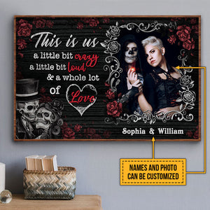 Custom Photo Gift Skeleton Skull Couple Husband Wife A Little Bit Of Crazy Custom Poster
