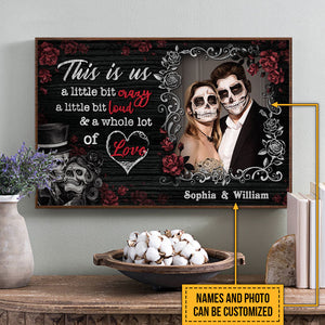 Custom Photo Gift Skeleton Skull Couple Husband Wife A Little Bit Of Crazy Custom Poster