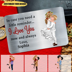 Couple Portrait, Firefighter, Nurse, Police Officer, Military, Chef-In Case You Need A Little Reminder-Gift For Couples,Husband,Wife-Personalized Aluminum Wallet Card