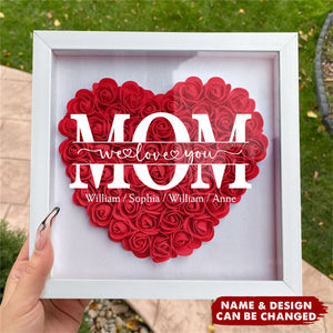 Mom We Love You - Personalized Flower Shadow Box