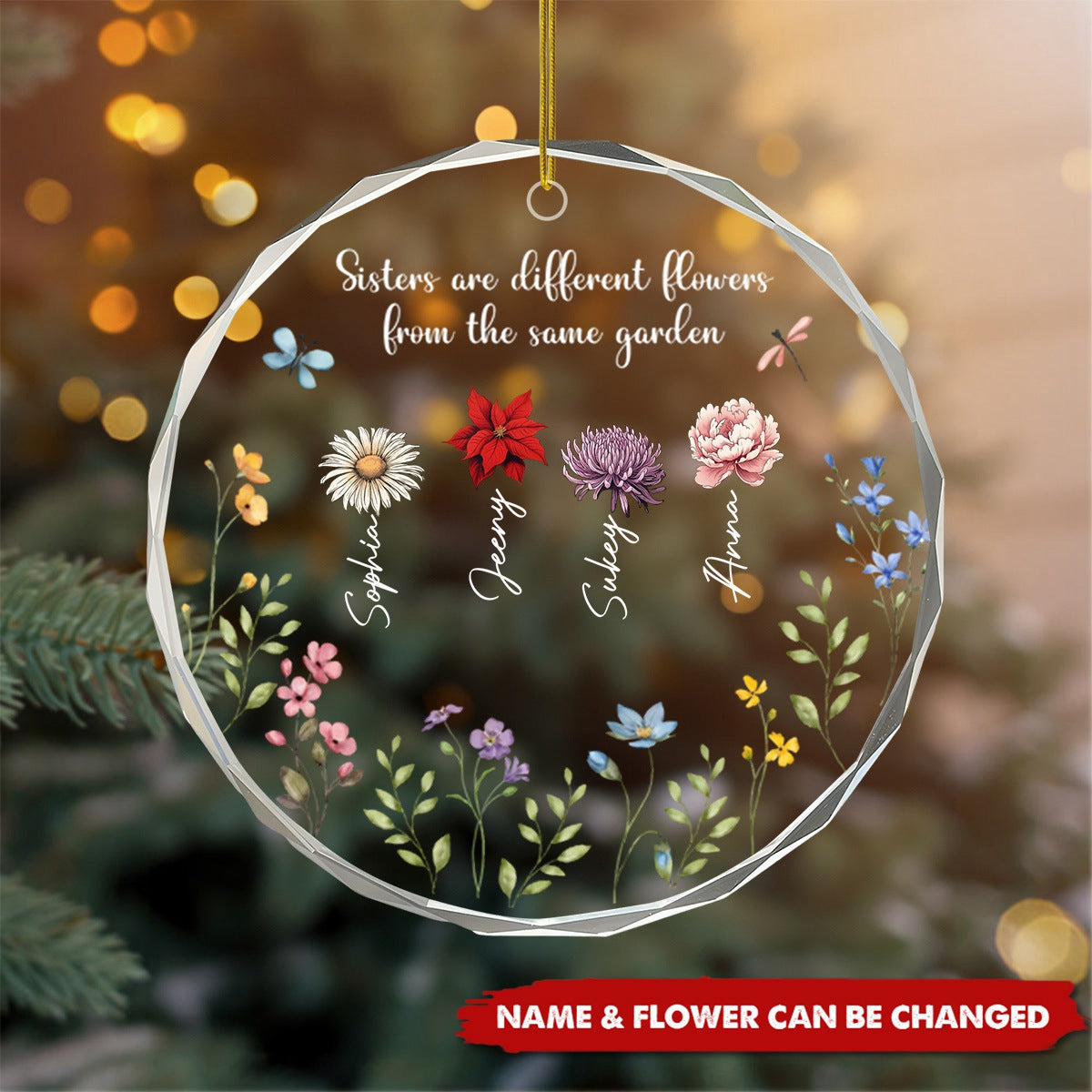 Sisters Are Different Flowers From The Same Garden - Personalized Custom Glass Ornament
