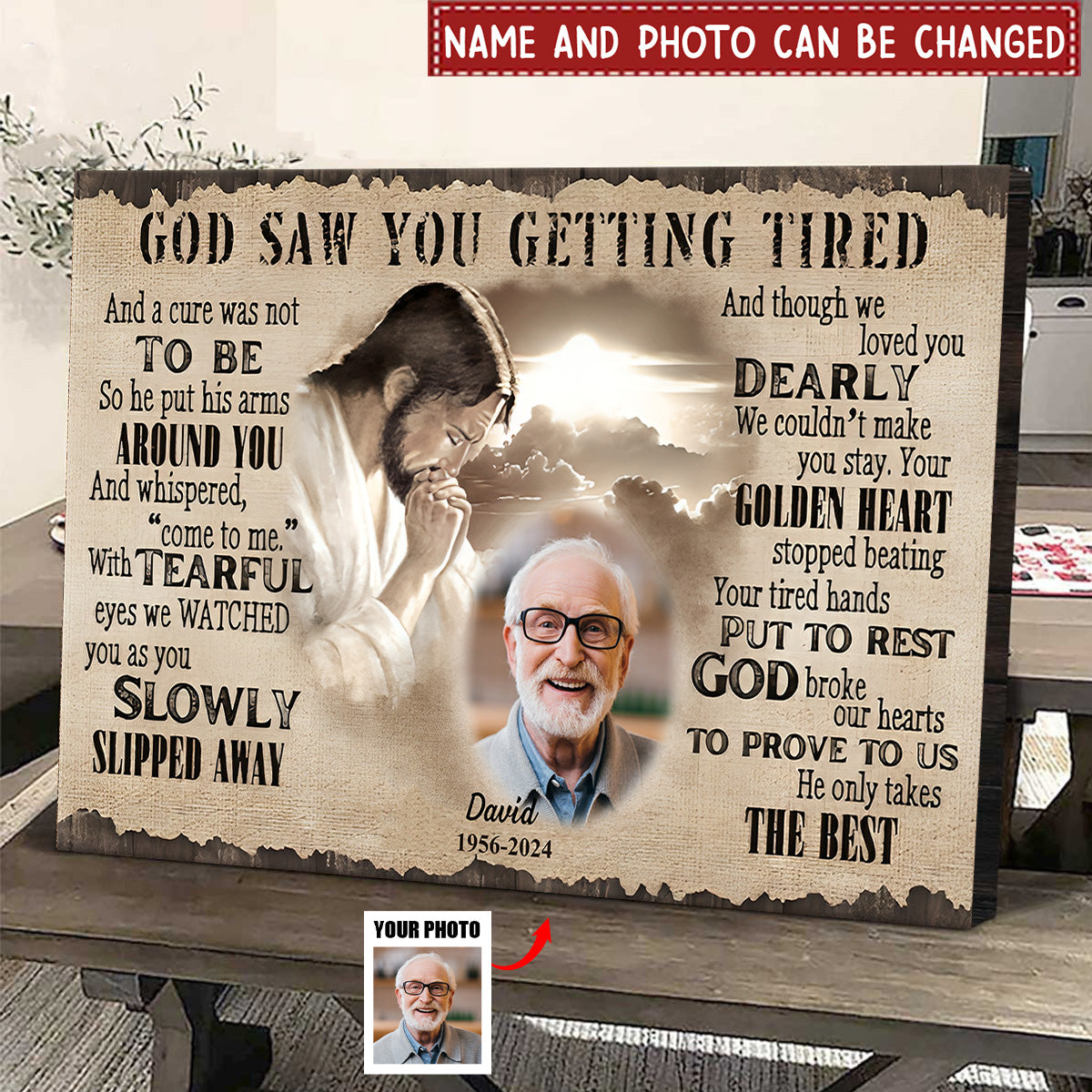 Custom Photo - God Saw You Getting Tired And Though We Loved You - Personalized Custom Poster - Memorial Poster