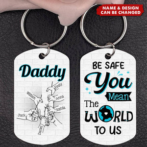 Gift For Dad Be Safe Kids Holding Dad Hands Engraved Stainless Steel Keychain