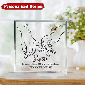 I'll Be There Pinky Promise - Bestie Personalized Square Shaped Acrylic Plaque - Gift For Best Friends, BFF, Sisters