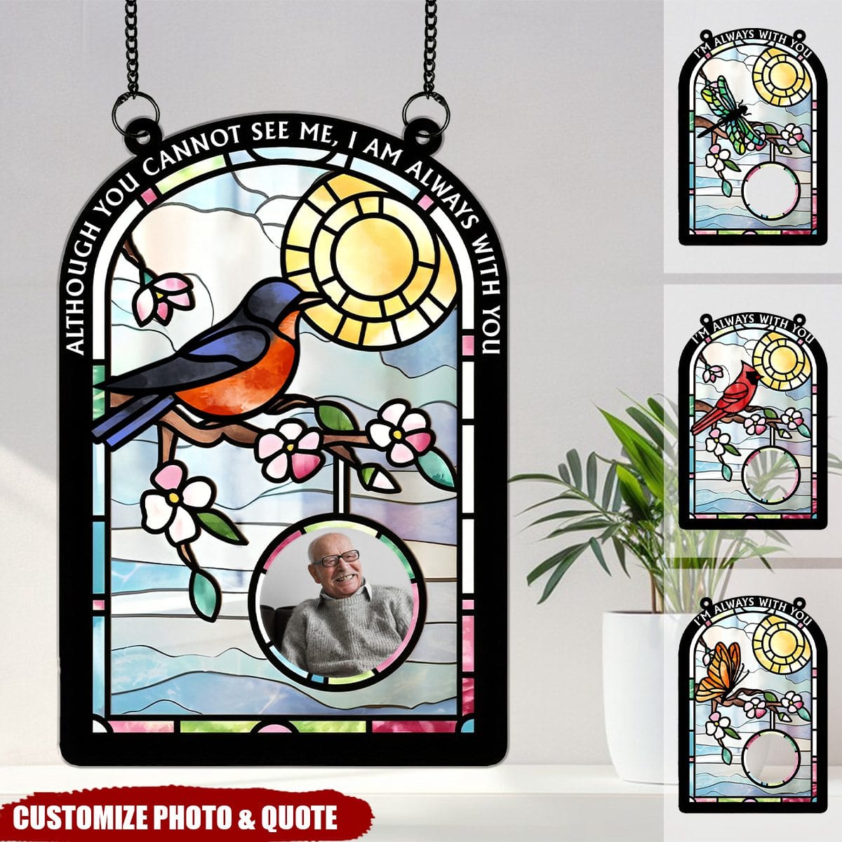 I'm Always With You - Personalized Photo Window Hanging Suncatcher Ornament