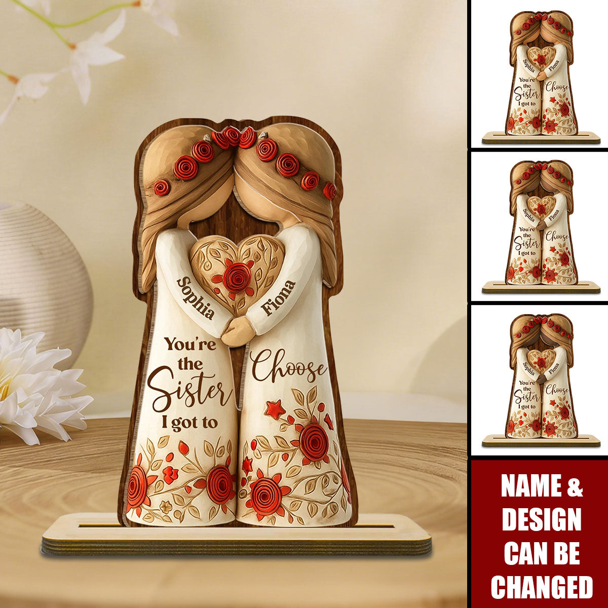 You're The Sister I Got To Choose With Roses And Heart, Custom Wood Plaque