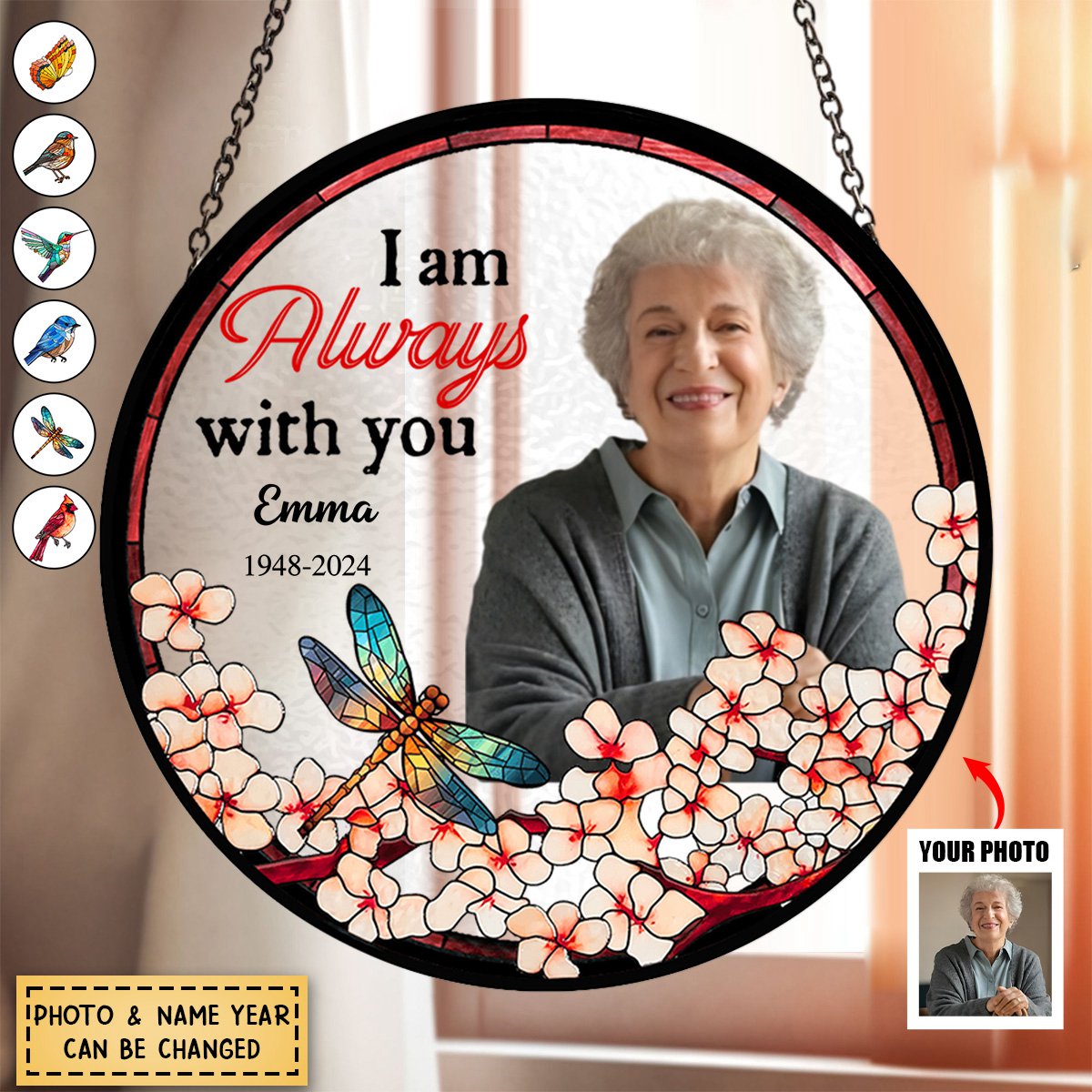 Personalized Gift Photo I'm Always With You Memorial Stained Glass Suncatcher