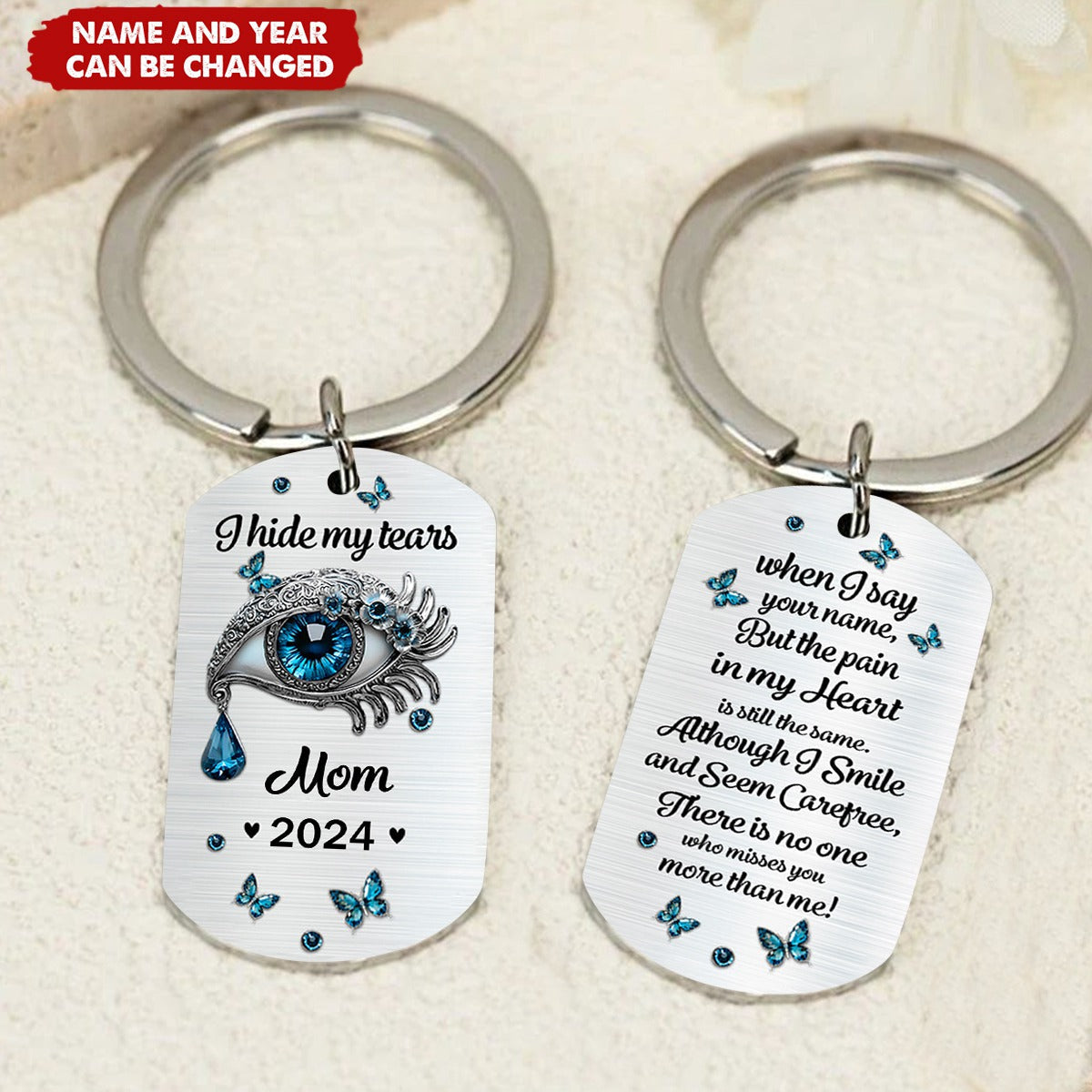 I Hide My Tears - Personalized Memorial Stainless Steel Keychain