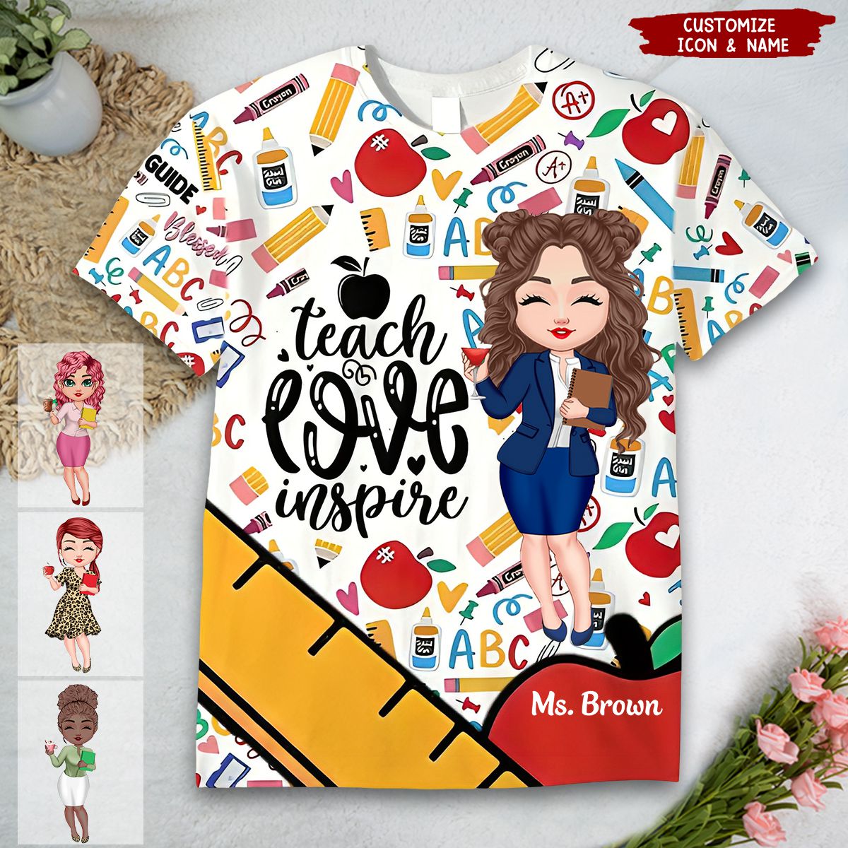 Doll Teacher Educator Teach Love Inspire Personalized 3D T-shirt