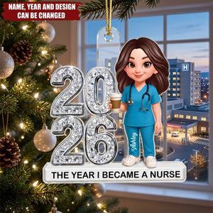 The Year I Became A Nurse – Personalized Acrylic Custom Shape Ornament