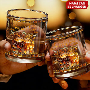We Got This Highland Cow - Personalized Highland Cow Whiskey Glass