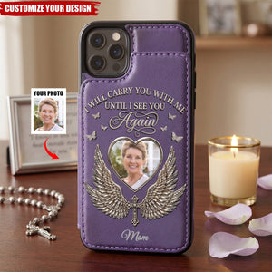 Custom Photo I Will Always Carry With Me Memorial - Personalized Leather Flip Wallet Phone Case