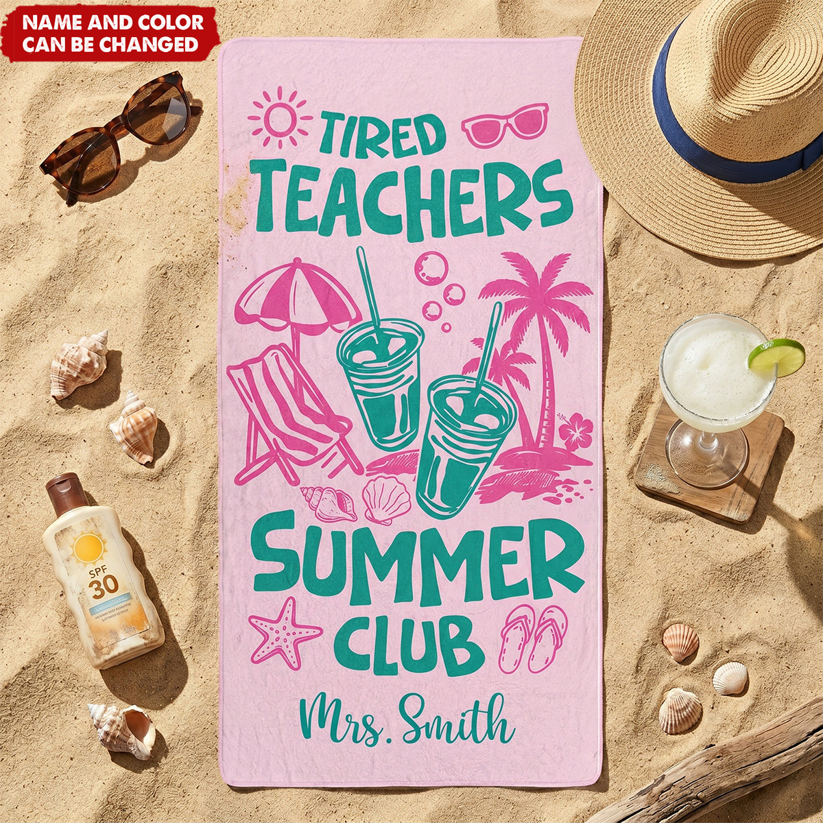 Tired Teachers Summer Club - Personalized Beach Towel
