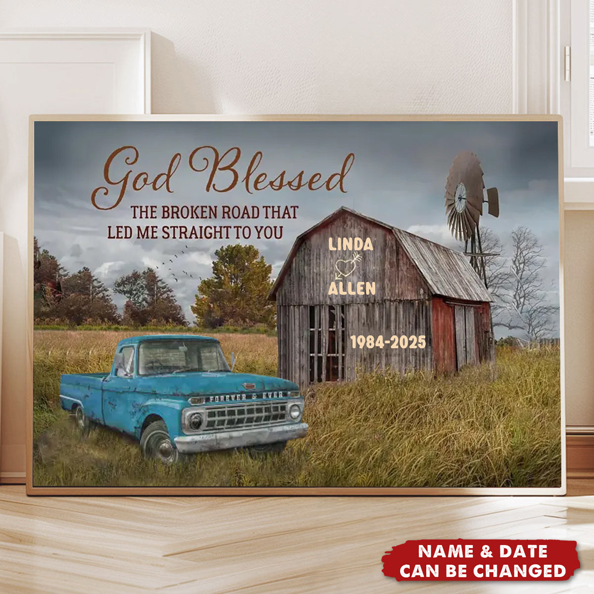 God Blessed The Broken Road That Led Me Straight To You – Personalized Farmhouse Wall Art Poster
