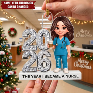The Year I Became A Nurse – Personalized Acrylic Custom Shape Ornament
