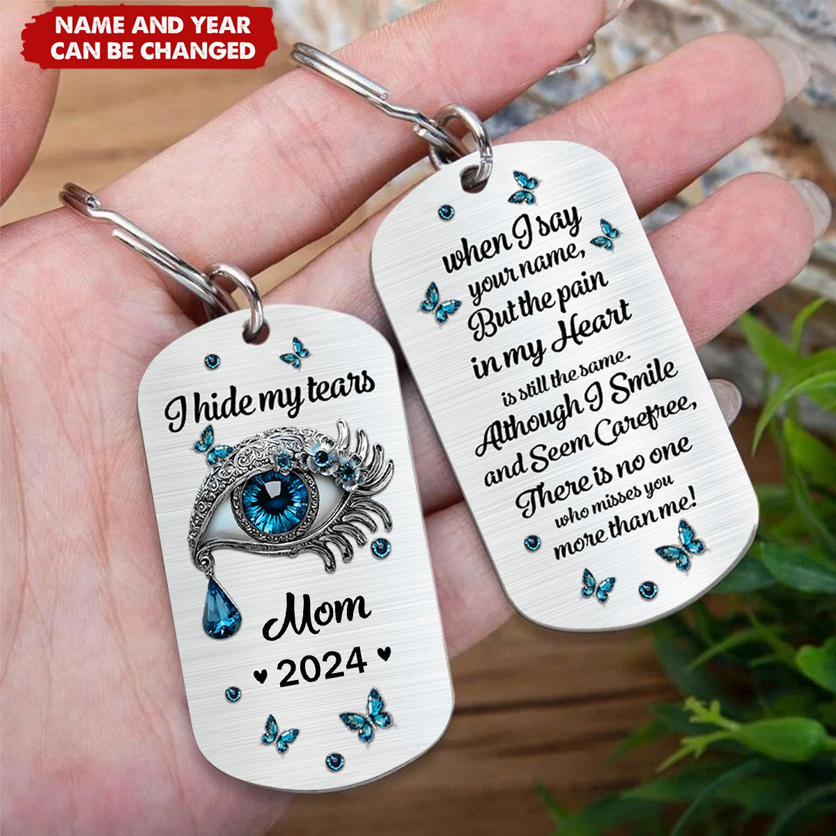 I Hide My Tears - Personalized Memorial Stainless Steel Keychain