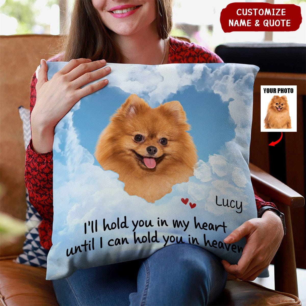 I'll Hold You In My Heart Until I Can Hold You In Heaven - Personalized Photo Pillow