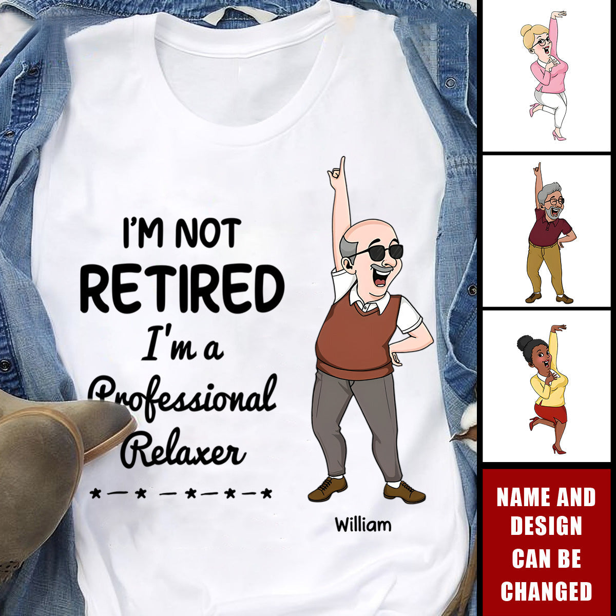 I'm Retired You Are Not Funny Retirement Personalized Shirt