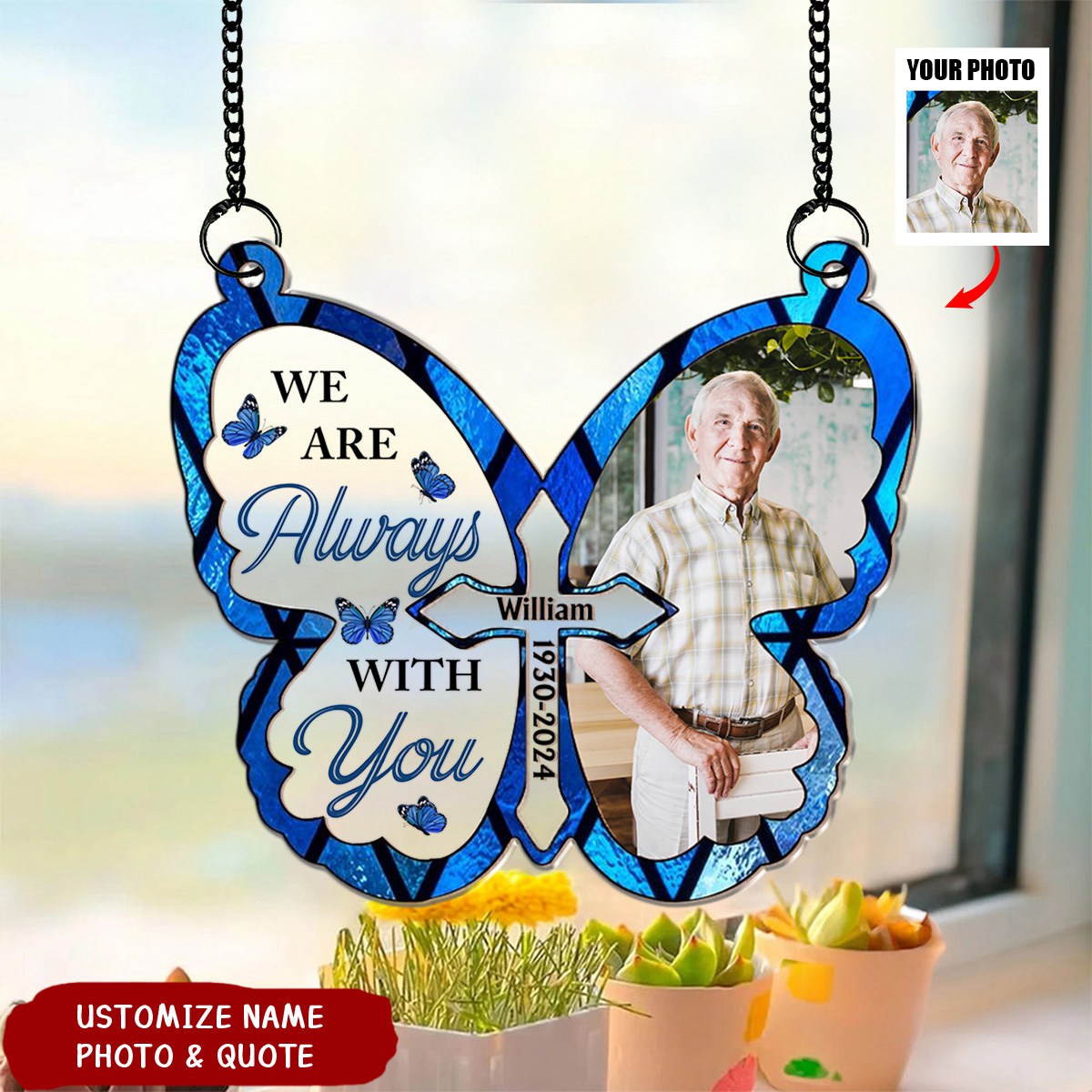 Memorial Gift I'm Always With You - Personalized Acrylic Suncatcher Ornament