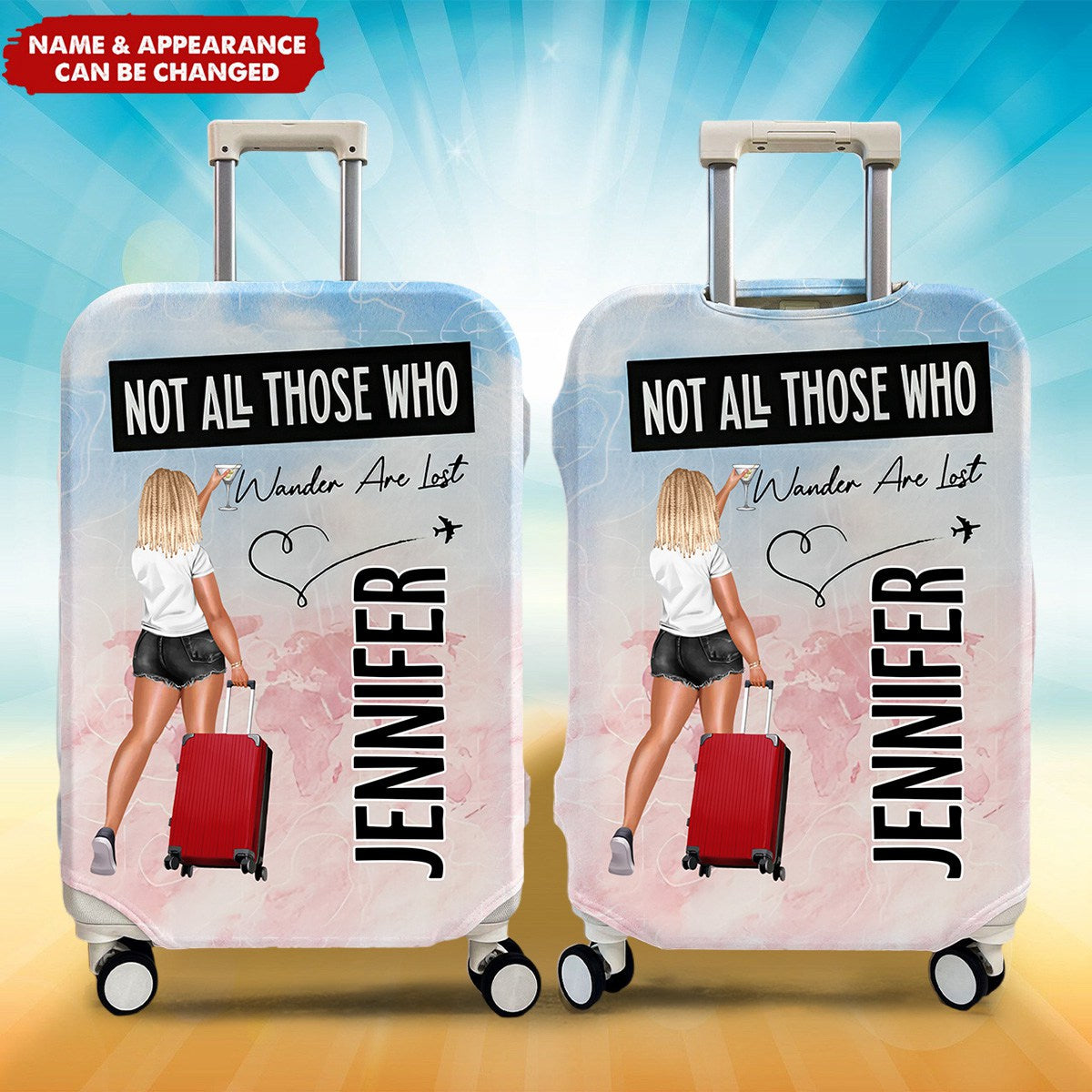 Not All Who Wander Are Lost - Personalized Luggage Cover