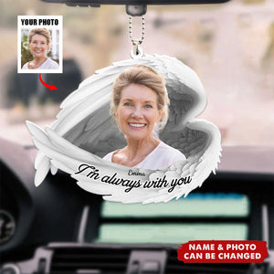 I'm Always With You - Personalized Car Photo Ornament