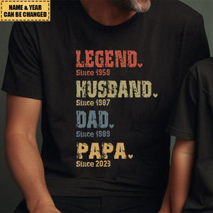 Legend, Husband, Dad And Papa Since - Family Personalized Unisex T-shirt
