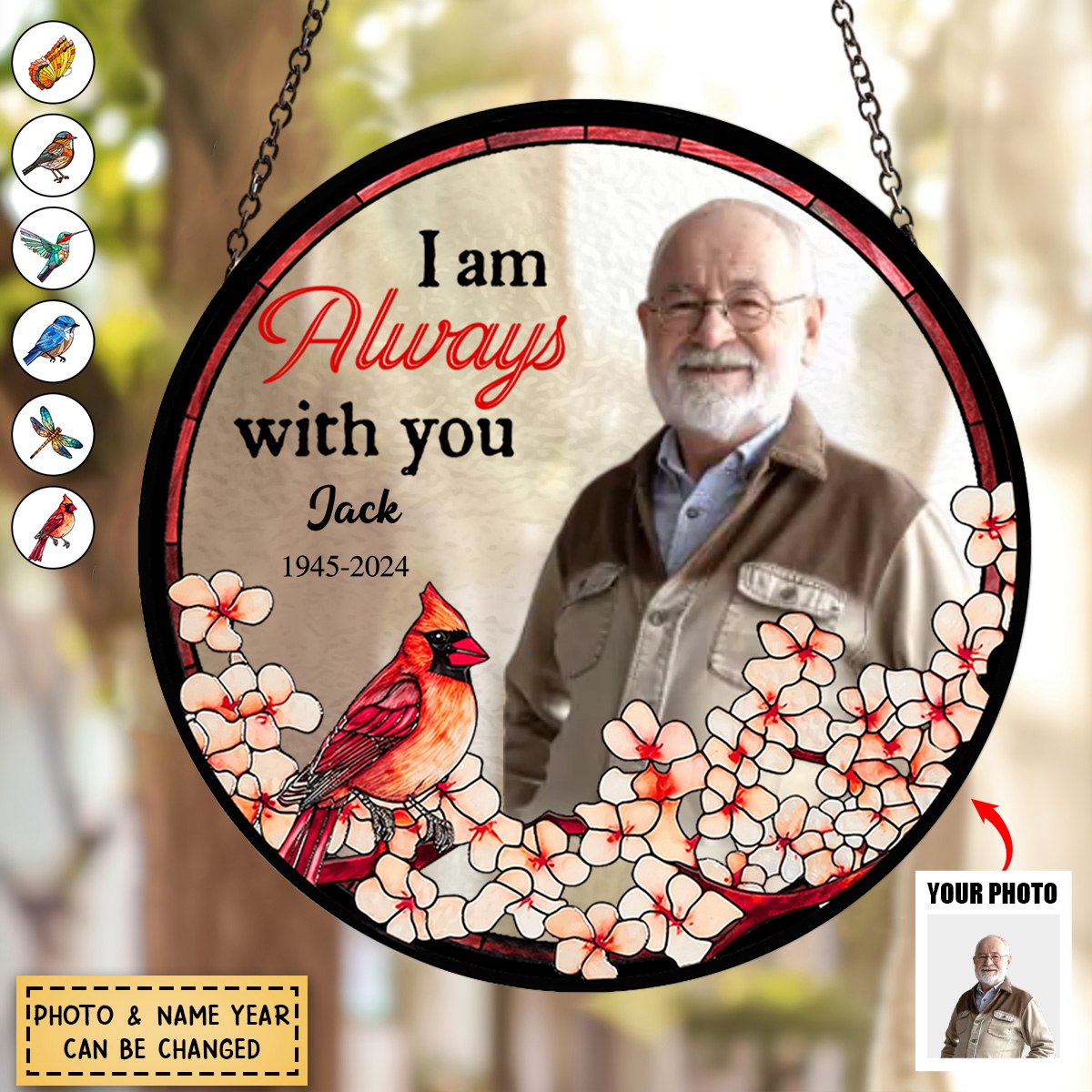 Personalized Gift Photo I'm Always With You Memorial Stained Glass Suncatcher